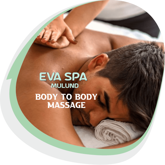Body to Body Massage in Mulund West